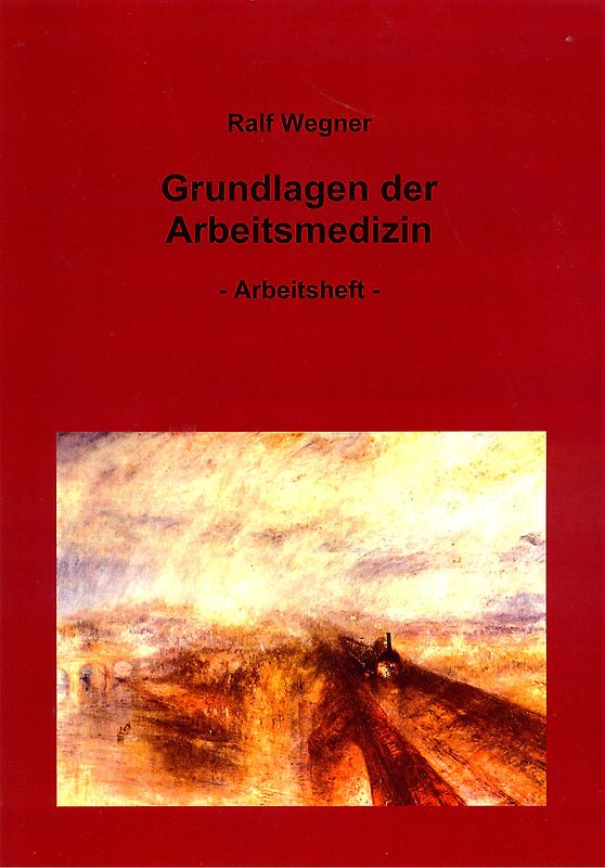 Grundlagen der Arbeitsmedizin