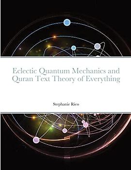 Eclectic Quantum Mechanics and Quran Text