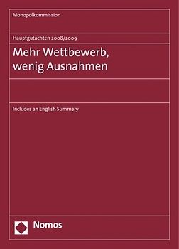 Hauptgutachten 2008/2009 - Mehr Wettbewerb, wenig Ausnahmen
