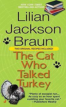 The Cat Who Talked Turkey - Lilian Jackson Braun