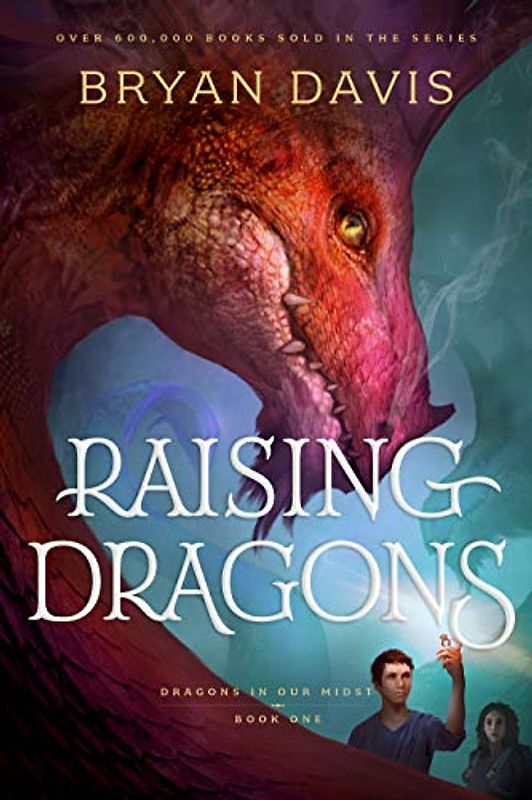 Raising Dragons (Dragons in Our Midst, 1)