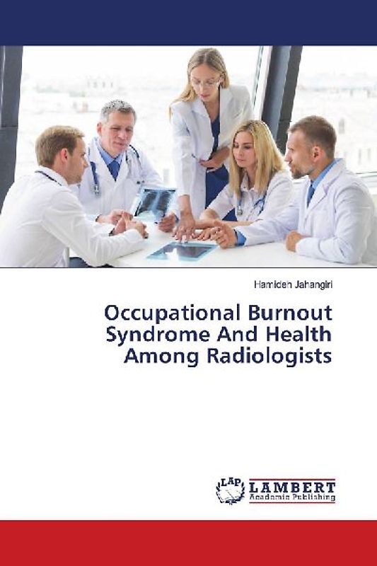 Occupational Burnout Syndrome And Health Among Radiologists