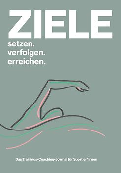 ZIELE setzen. verfolgen. erreichen.