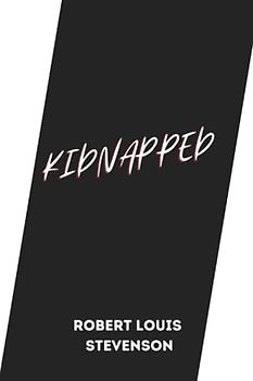 Kidnapped by Robert Louis Stevenson