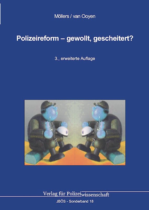 Polizeireform – gewollt, gescheitert?