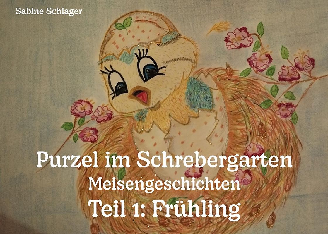 Purzel im Schrebergarten - Meisengeschichten, Teil 1: Frühling