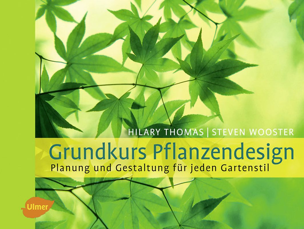 Grundkurs Pflanzendesign