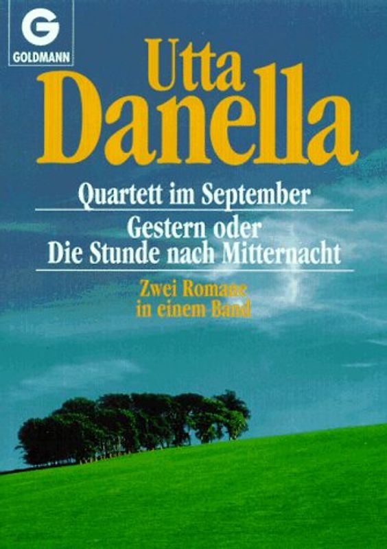Quartett im September /Gestern oder Die Stunde nach Mitternacht