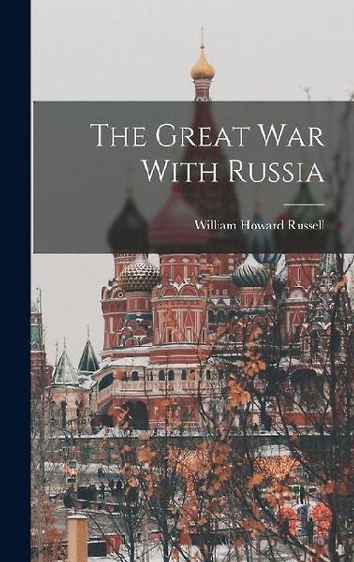 The Great War With Russia