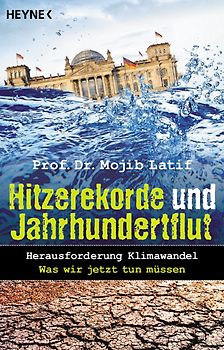 Hitzerekorde und Jahrhundertflut