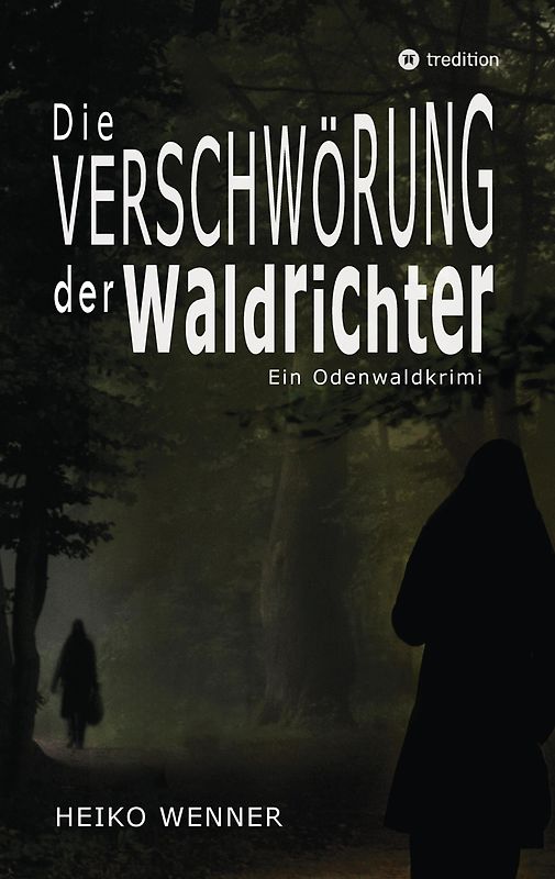 Die Verschwörung der Waldrichter