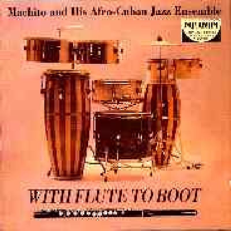 Machito & His Afro Cuban Jazz - Machito With Flute to Boot