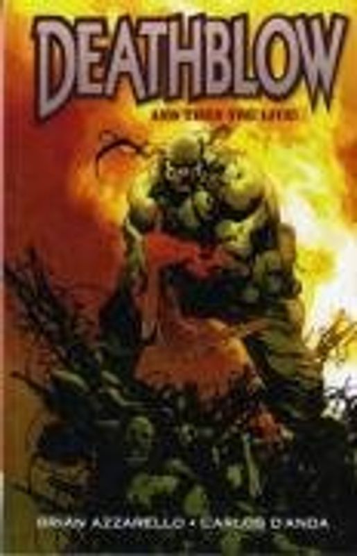 Deathblow: And Then You Live: v. 1