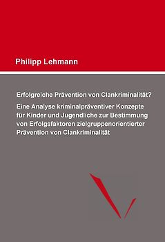 Erfolgreiche Prävention von Clankriminalität?