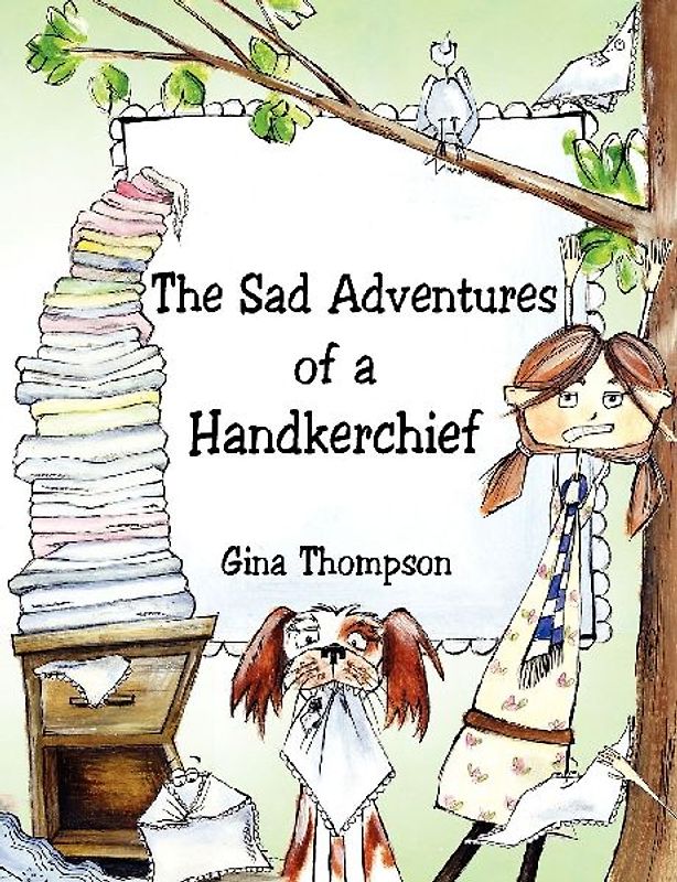 The Sad Adventures of a Handkerchief