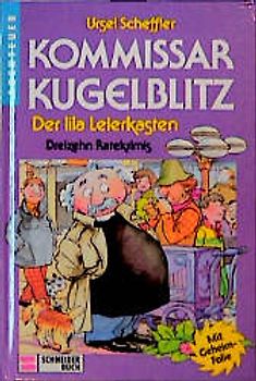 Kommissar Kugelblitz. Grossdruck / Der lila Leierkasten