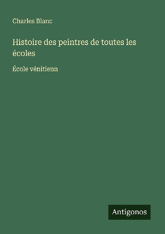 Histoire des peintres de toutes les écoles