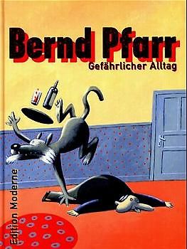 Gefährlicher Alltag