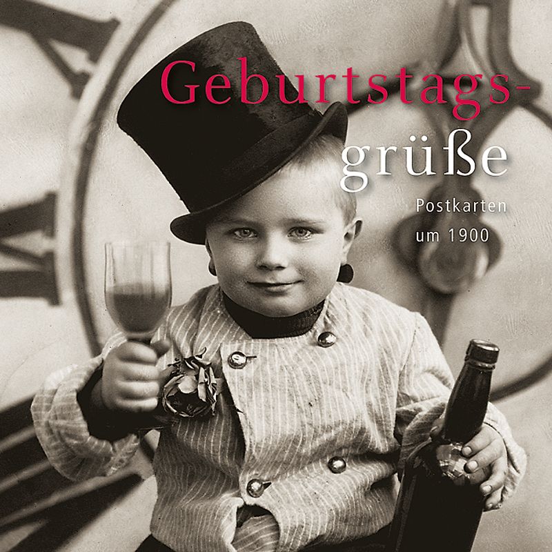 Geburtstagsgrüße: Postkarten um 1900