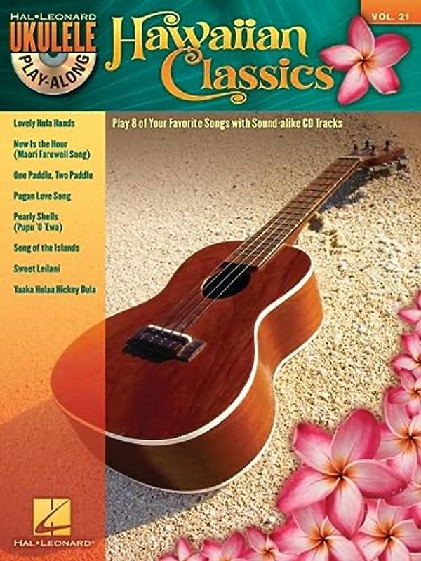 Ukulele Play Along Volume 21 Hawaiian Classics Uke BK/CD (Hal Leonard Ukulele Play-Along, Band 21) (Hal Leonard Ukulele Play-Along, 21)