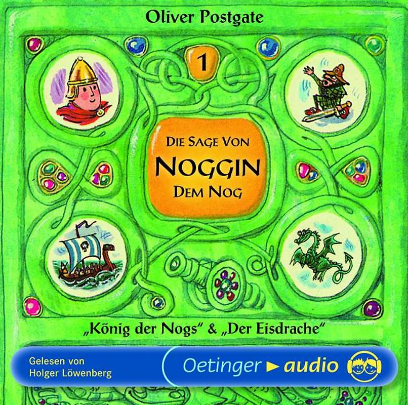 Die Sage von Noggin dem Nog 1: "König der Nogs" und "Der Eisdrache". Ungekürzte Lesung