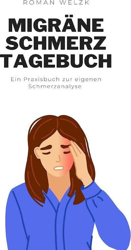 Migräne-Tagebuch: Kopfschmerzen besser verstehen und vorbeugen - Kopfschmerz-Tagebuch zum Ausfüllen mit 100 Tagen im kompakten Format