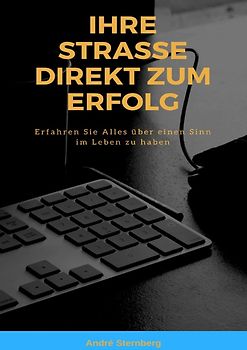 Ihre Straße direkt zum Erfolg