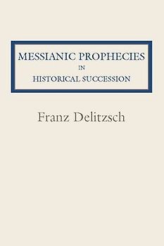 Messianic Prophecies in Historic Succession