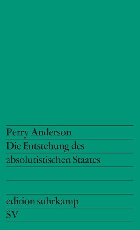 Die Entstehung des absolutistischen Staates