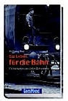 Ein Leben für die Bahn