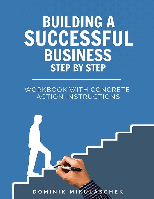 Building a successful business step by step