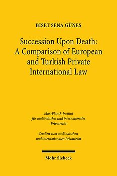 Succession Upon Death: A Comparison of European and Turkish Private International Law