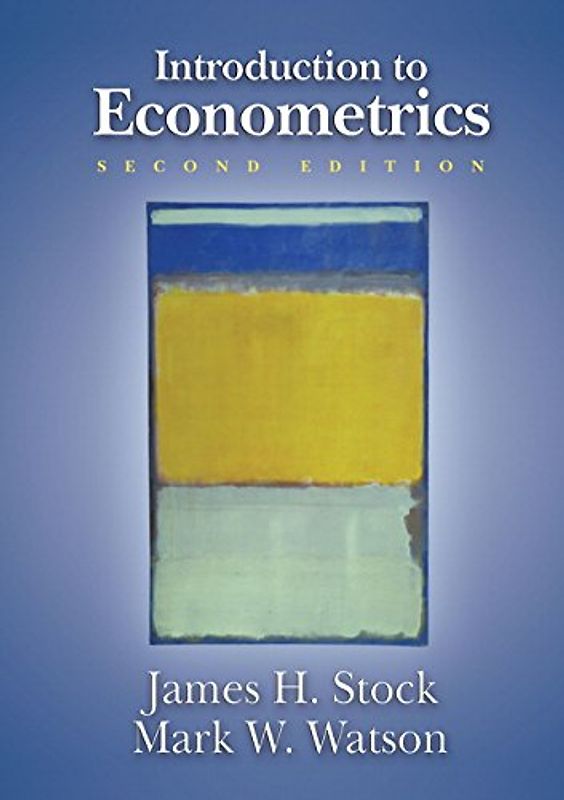 Introduction to Econometrics (Addison-Wesley Series in Economics) - James H. Stock