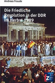 Die Friedliche Revolution in der DDR im Herbst 1989