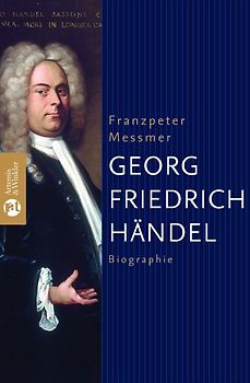 Georg Friedrich Händel. Biographie