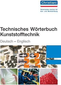 Technisches Wörterbuch Kunststofftechnik