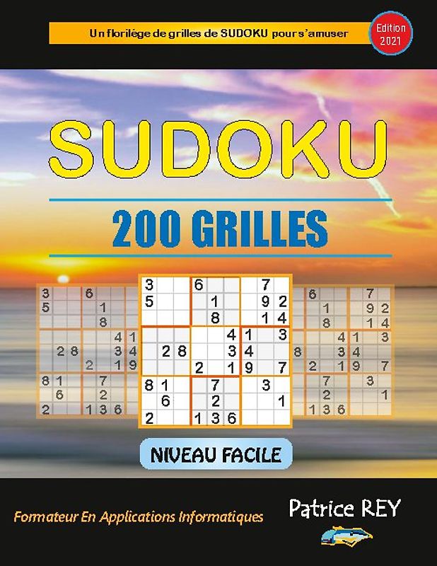 Sudoku 200 grilles niveau facile (edition 2021)