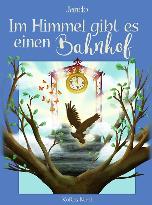 Im Himmel gibt es einen Bahnhof