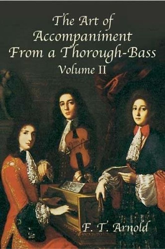 The Art Of Accompaniment From A Thorough-Bass Volume Ii (American Musicological Society-Music Library Association Reprint Series)