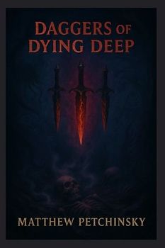 Daggers of the Dying Deep