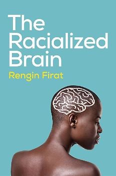 The Racialized Brain