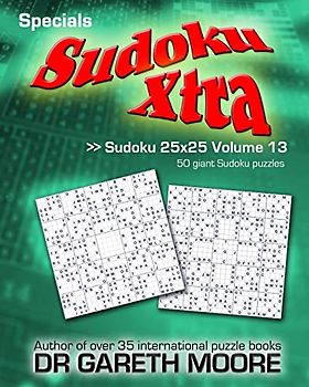 Sudoku 25x25 Volume 13: Sudoku Xtra Specials