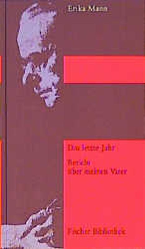 Das letzte Jahr. Bericht über meinen Vater