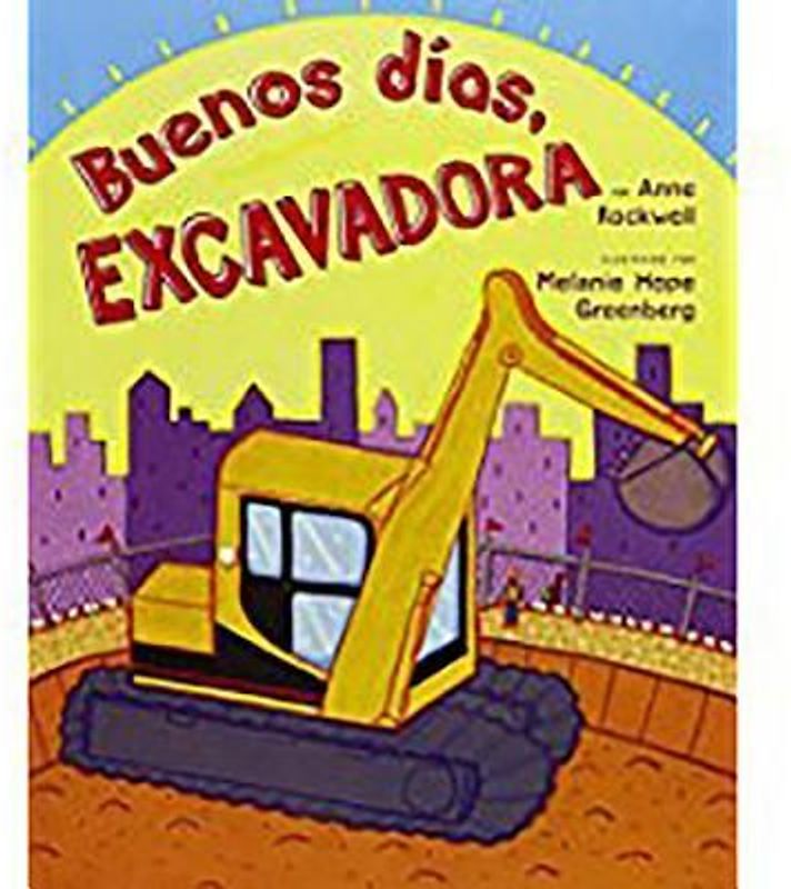 Buenos Dia, Excavadora (Unit 2, Book 9)