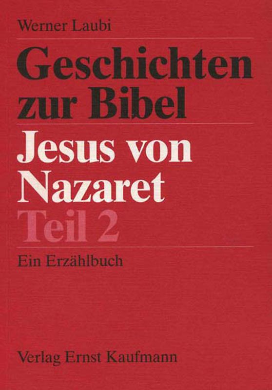 Jesus von Nazareth Teil 2