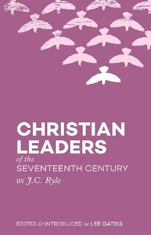 Christian Leaders of the Seventeenth Century