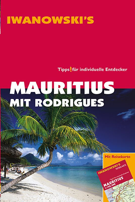 Mauritius mit Rodrigues - Reiseführer von Iwanowski