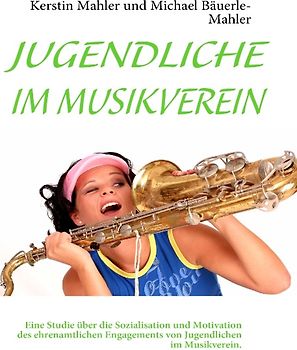 JUGENDLICHE IM MUSIKVEREIN