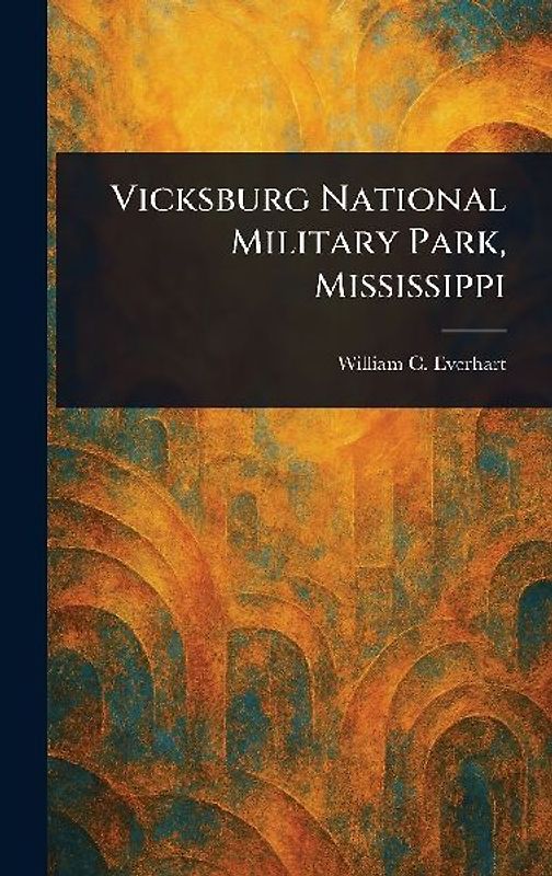 Vicksburg National Military Park, Mississippi