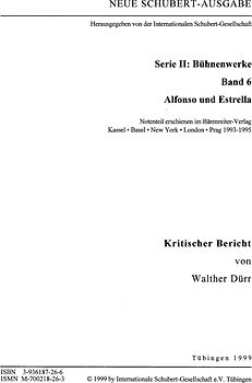 Neue Schubert-Ausgabe. Kritische Berichte / Bühnenwerke / Alfonso und Estrella